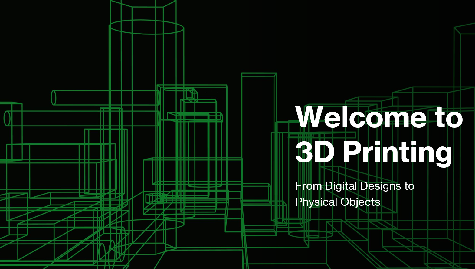 Welcome to 3D Printing